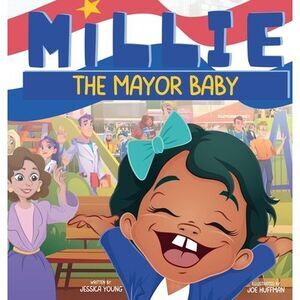 Millie the Mayor Baby -- Jessica Young